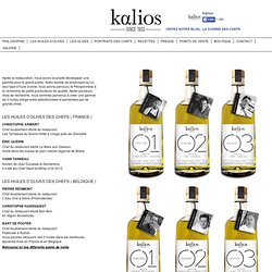 Kalios - Les huiles d'olives des Chefs