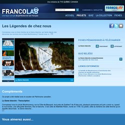 Les Légendes de chez nous - Les projets - Francolab - TV5.ca