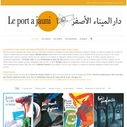 Le port a jauni (édition bilingue franco-arabe)