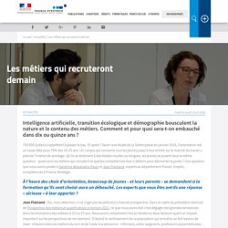 Les métiers qui recruteront demain