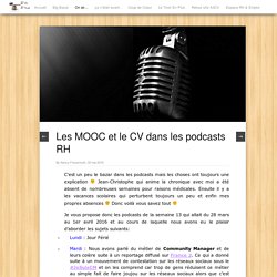 Les MOOC et le CV dans les podcasts RH