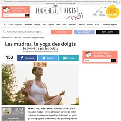 Les mudras, le yoga des doigts