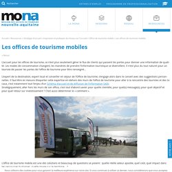 Les offices de tourisme mobiles - mona