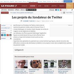 Flash Eco : Les projets du fondateur de Twitter