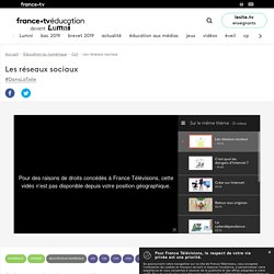 France TV Education : Les réseaux sociaux