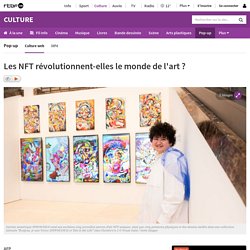 Les NFT révolutionnent-elles le monde de l'art ?