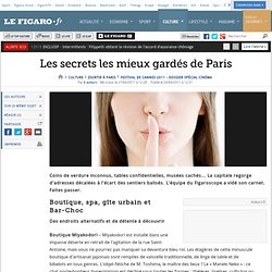 Les secrets les mieux gardés de Paris