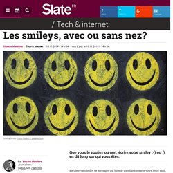 Les smileys, avec ou sans nez?