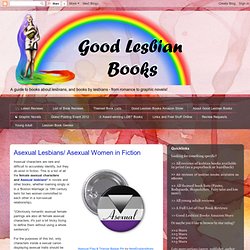 Good Lesbian Books: Asexual Lesbians/ Asexual Women in Fiction