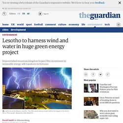 Lesotho to harness wind and water in huge green energy project