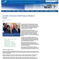 Lesotho welcomes SADC help on Mahao’s death:Thursday 2 July 2015