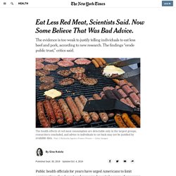 Eat Less Red Meat, Scientists Said. Now Some Believe That Was Bad Advice.