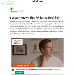 5 Lesser-Known Tips for Easing Neck Pain