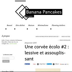 Une corvée écolo #2 : lessive et assouplissant - Banana Pancakes