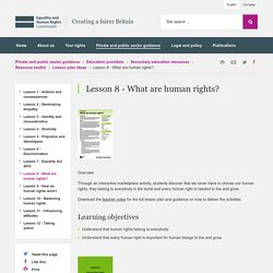 Lesson 8 - What are human rights?