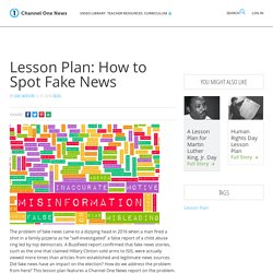 Lesson Plan: How to Spot Fake News