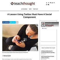 A Lesson Using Twitter Must Have A Social Component