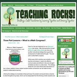 Three Part Lessons ~ What is a Math Congress? - Teaching Rocks!