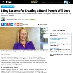 3 Key Lessons for Creating a Brand People Will Love