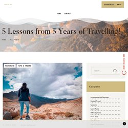 5 Lessons from 5 Years of Travelling
