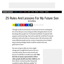 25 Rules And Lessons For My Future Son