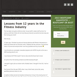 Lessons from 12 years in the Fitness Industry