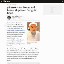 9 Lessons on Power and Leadership from Genghis Khan