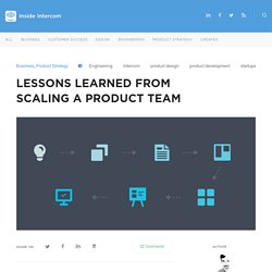 Lessons learned from scaling a product team