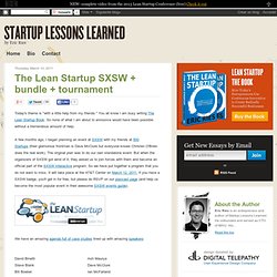 The Lean Startup SXSW + bundle + tournament