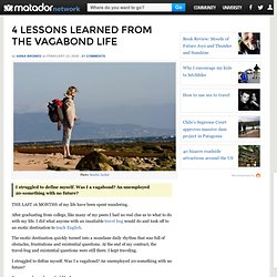 4 lessons learned from the vagabond life