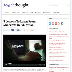 5 Lessons To Learn From Minecraft In Education
