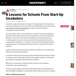 6 Lessons for Schools From Start-Up Incubators