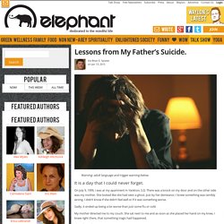 Lessons from My Father’s Suicide.