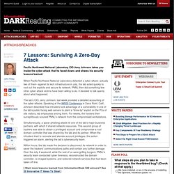 7 Lessons: Surviving A Zero-Day Attack - Security - Attacks/breaches