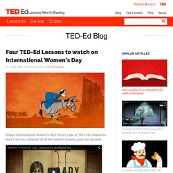 Four TED-Ed Lessons to watch on International Women’s Day