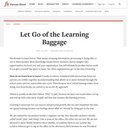 Let Go of the Learning Baggage