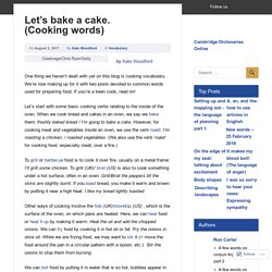 Let’s bake a cake. (Cooking words)