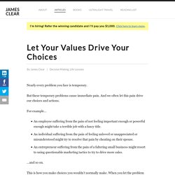 Let Your Values Drive Your Choices