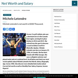 Michele Letendre Salary, Net worth, Bio, Ethnicity, Age - Networth and Salary