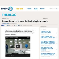 Learn how to throw lethal playing cards - The Blogs at HowStuffWorks - StumbleUpon