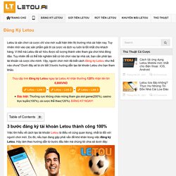 Đăng ký Letou: Hướng dẫn đăng ký tài khoản Letou thành công 100%
