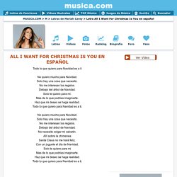 LETRA ALL I WANT FOR CHRISTMAS IS YOU EN ESPAÑOL - Mariah Carey