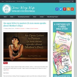 An open letter to pastors (A non-mom speaks about Mother’s Day)