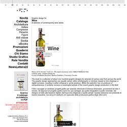 Graphic design for Wine - A selection of contemporary wine labels