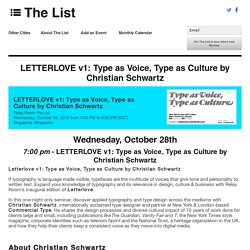 LETTERLOVE v1: Type as Voice, Type as Culture by Christian Schwartz - The List - The List
