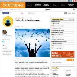 Letting Go in the Classroom