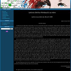 Lettres d'Arthur Rimbaud à sa mère : Arthur Rimbaud - Mag4.net