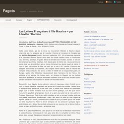Les Lettres Françaises à l’Ile Maurice – par Léoville l’Homme – Fagots