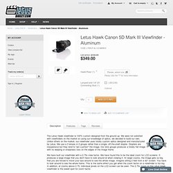 Letus Hawk Viewfinder for Canon 5D MkIII