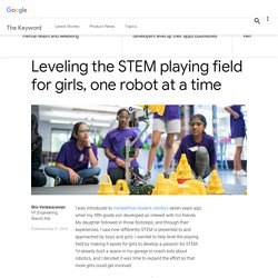 Leveling the STEM playing field for girls, one robot at a time